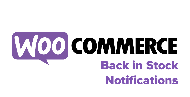 WooCommerce Back In Stock Notifications