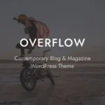 Overflow - Contemporary Blog & Magazine WordPress Theme