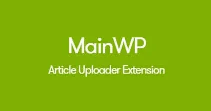 WordPress Article Uploader for MainWP Website Management