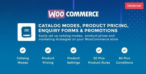 WooCommerce Catalog Mode - Pricing, Enquiry Forms & Promotions