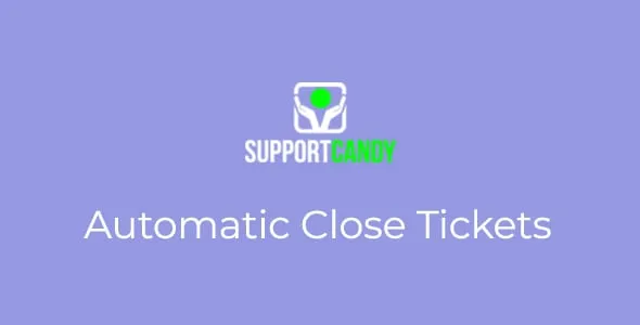Automatic Close Tickets Add-On | SupportCandy