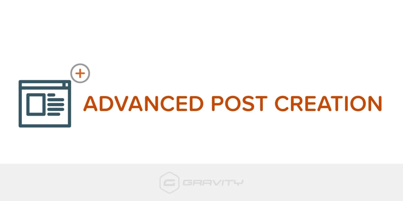 Advanced Post Creation - Gravity Forms