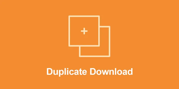 Duplicate Downloads - Easy Digital Downloads