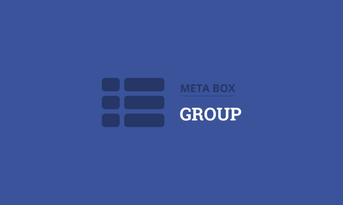 Meta Box Group - Meta Box