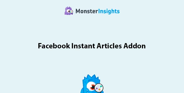 MonsterInsights Facebook Instant Articles Addon - MonsterInsights