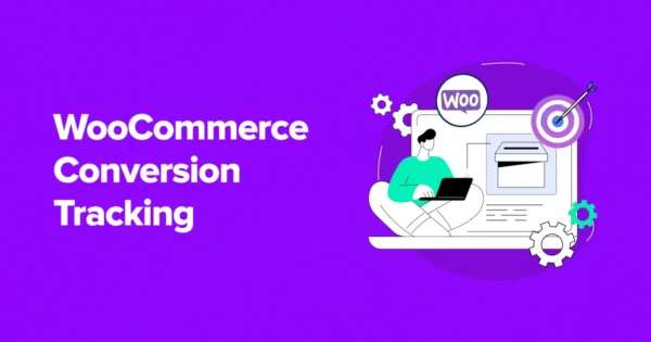 Conversion Tracking Pro for WooCommerce - WordPress Plugin To Track Paid Ads