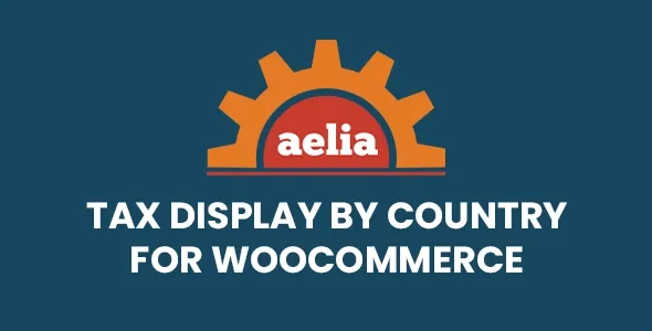 Tax Display by Country for WooCommerce - Aelia.co