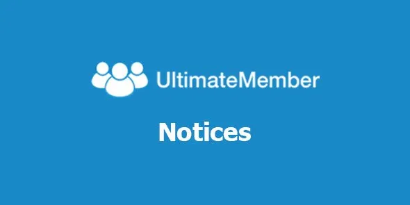 Notices - Ultimate Member