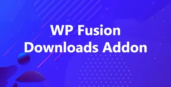 Downloads Overview - WP Fusion