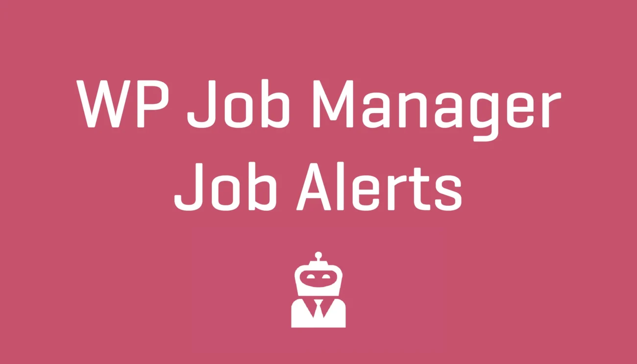 Job Alerts - WP Job Manager