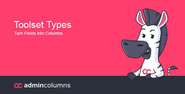 Toolset Types - Admin Columns Pro