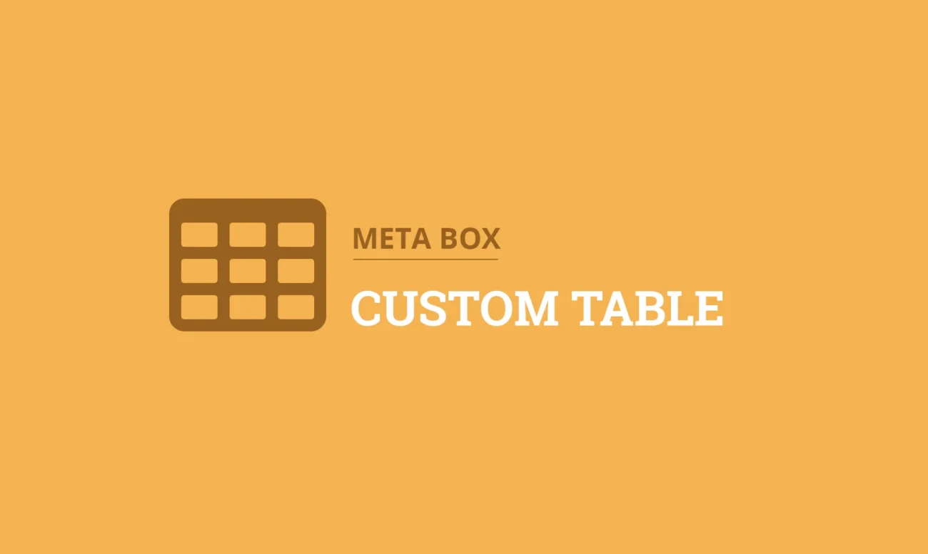 MB Custom Table - Meta Box