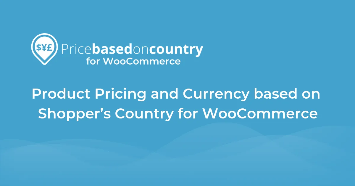 Price Based on Country Pro for WooCommerce - Plugin