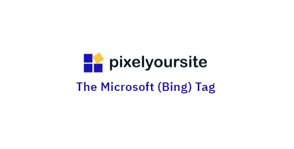 Microsoft UET Tag - PixelYourSite