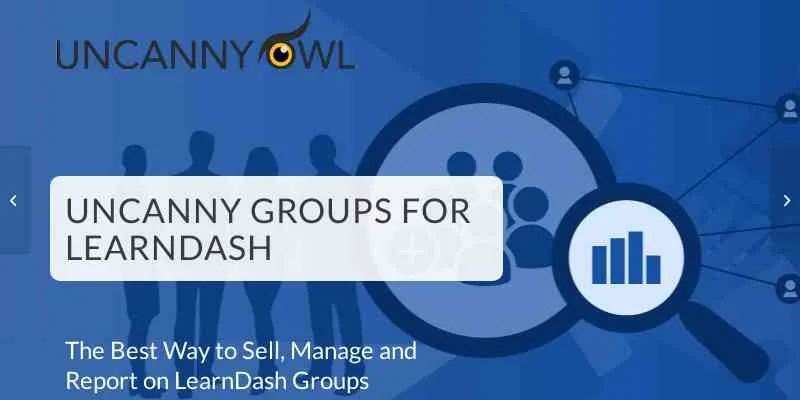 Uncanny Groups: Manage, Sell and Report on LearnDash Groups