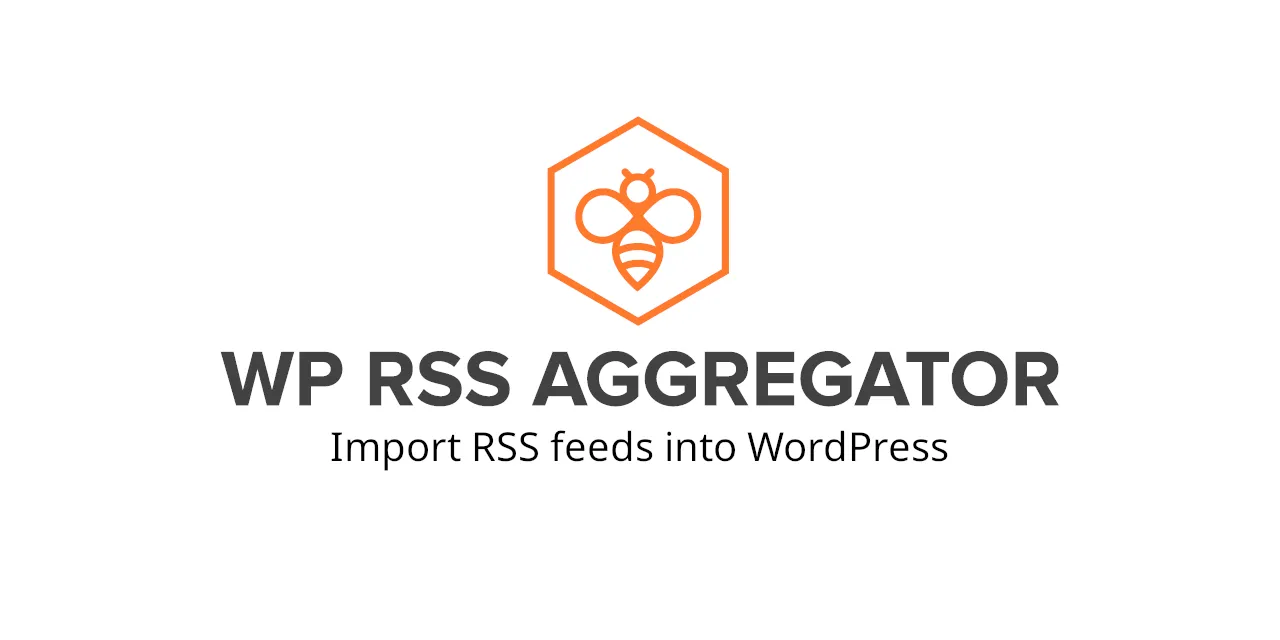 WP RSS Aggregator - A Comprehensive RSS Import Solution for WordPress