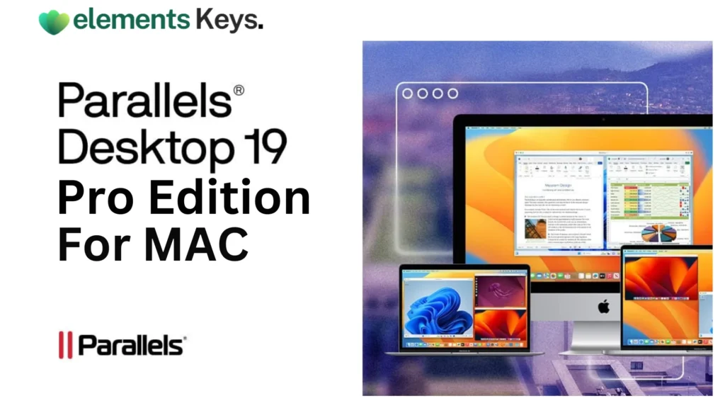 Parallel Desktop 19 for Mac Pro Edition | Genuine License 1 Year (Certificate License)