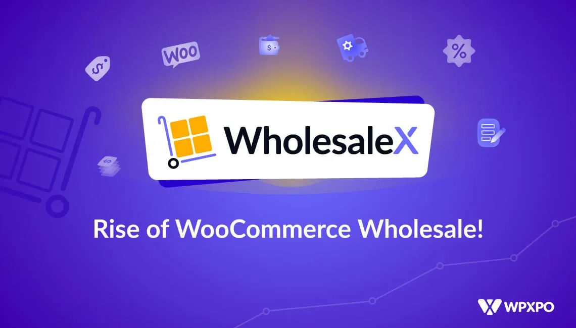 WholesaleX Pro - The Simplest WooCommerce B2B Solution