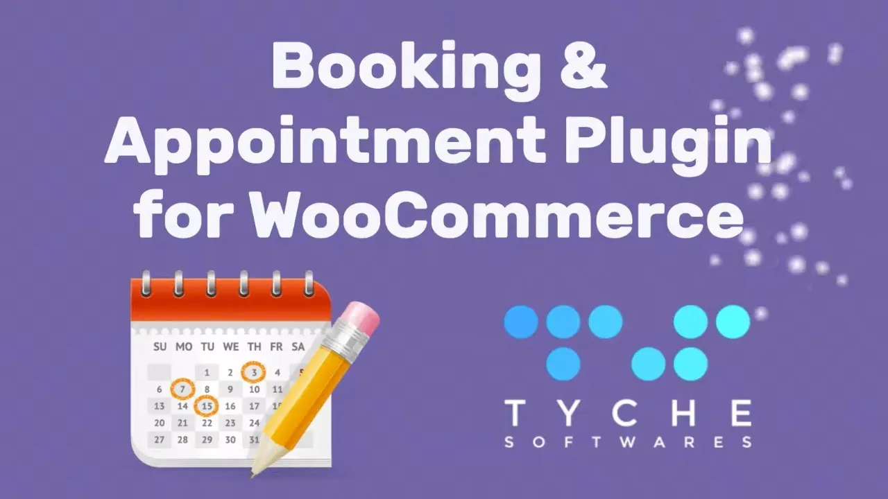 Booking & Appointment Plugin for WooCommerce - Tyche Softwares