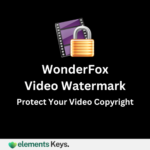 WonderFox Video Watermark – Protect Your Video Copyright
