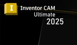 Autodesk Inventor CAM - Ultimate 1 Year Subscription 2025/2024 Mac/PC AutoCAD