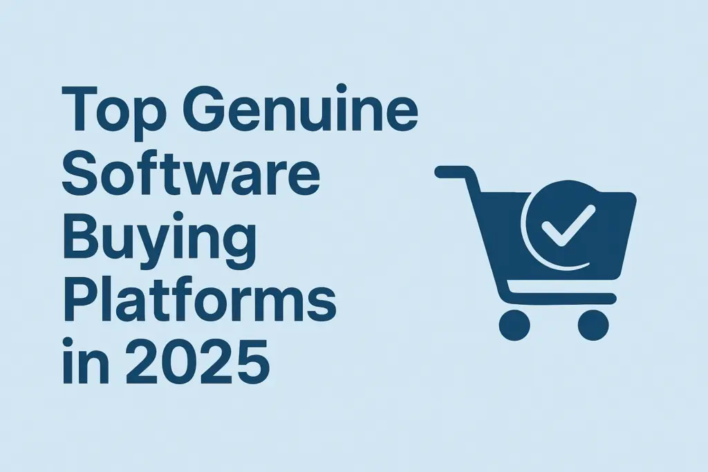 Top Genuine Software Buying Platforms in 2025